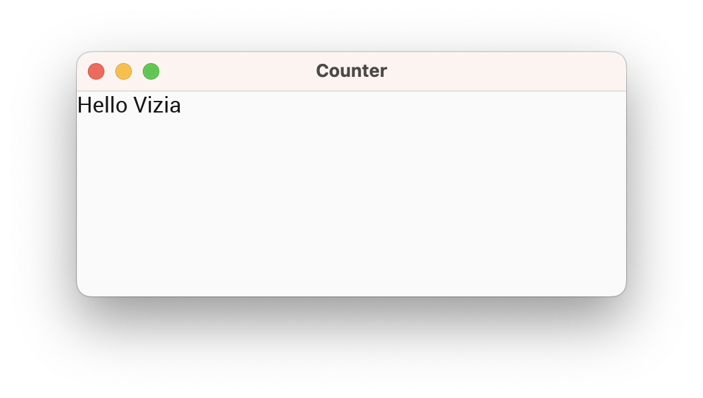A vizia application window with a label view reading 'Hello Vizia'